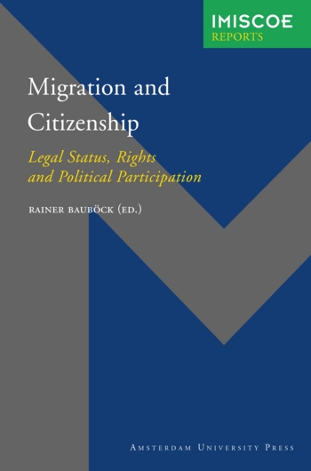 Migration and Citizenship : Legal Status, Rights and Political Participation
