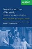 Acquisition and Loss of Nationality|Volume 1: Comparative Analyses : Policies and Trends in 15 European Countries